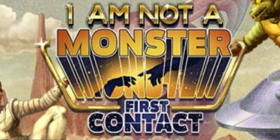 我不是怪物/I am not a Monster: First Contact