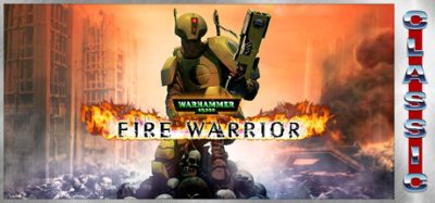 战锤 40K：火焰战士 – 经典重发行版/Warhammer 40,000: Fire Warrior (Classic)